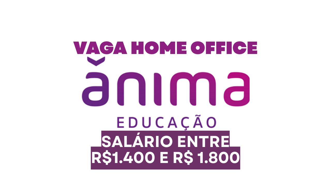 Trabalhe em home office total na Ânima como Assistente de Contas a Pagar e receba salário de R$ 1.400 a R$ 1.800, bolsas de estudo, gympass e benefícios exclusivos em regime CLT!