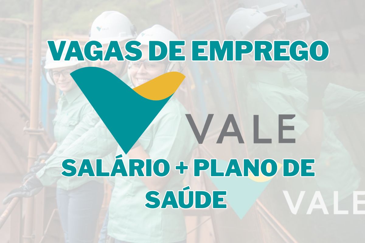 Vale abriu vagas e faz processo seletivo online com benefícios completos e oportunidade de emprego em vários estados do Brasil.