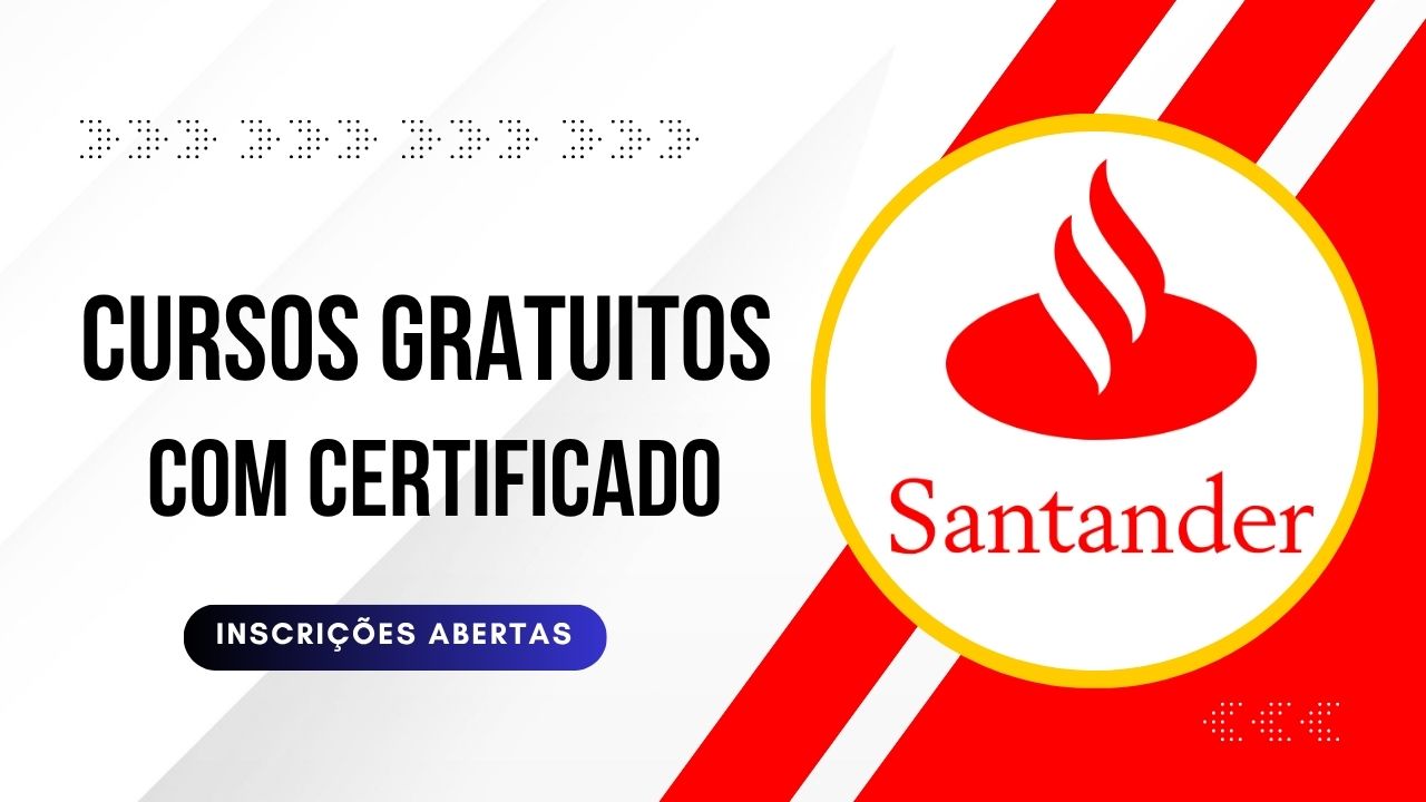 Descubra os cursos gratuitos oferecidos pelo Santander: Business English, IA com prompting responsável, E‑commerce com gestão comercial e mais