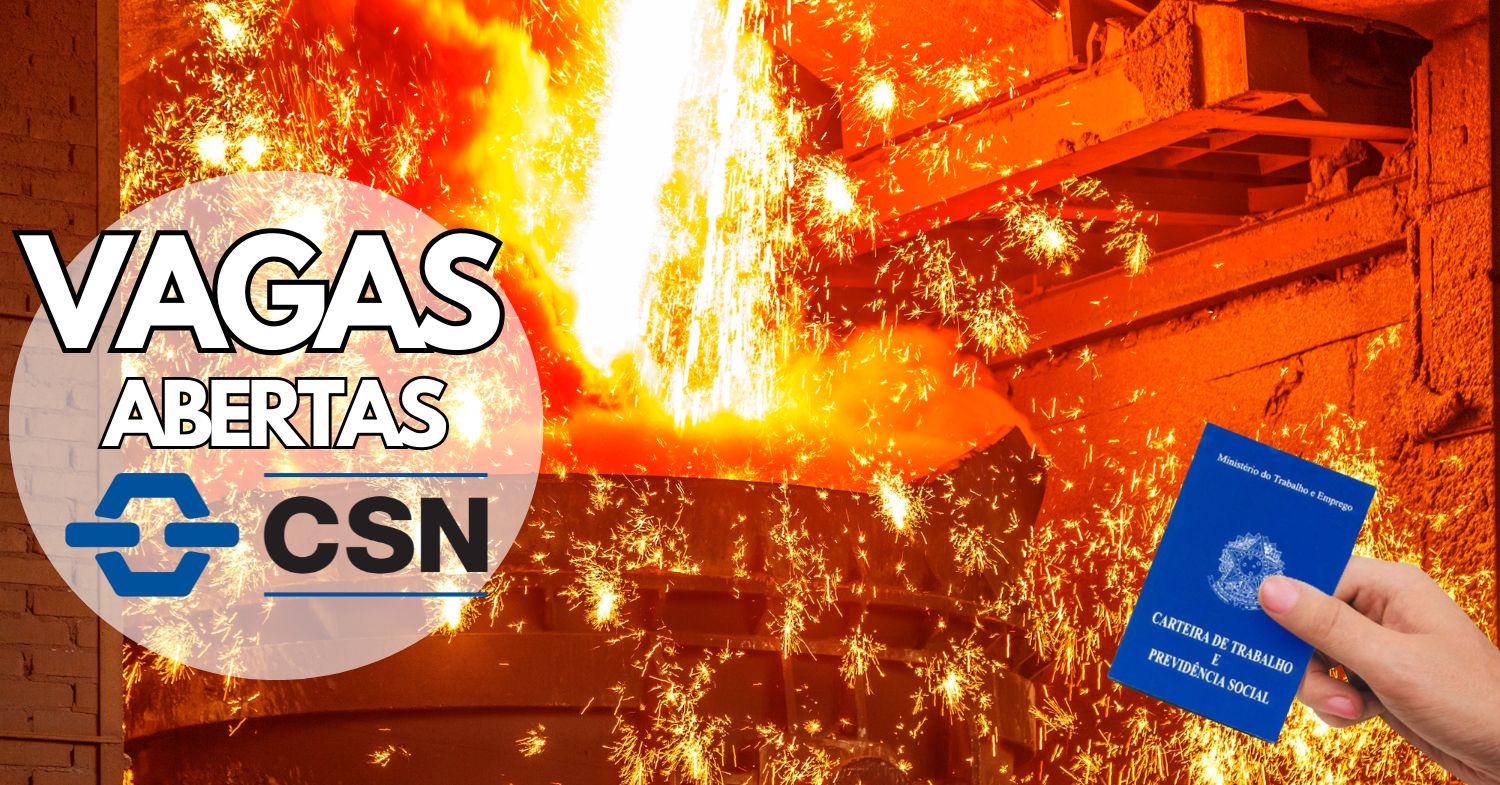 CSN – Companhia Siderúrgica Nacional está convocando assistente comercial, auxiliar de laboratório, eletricistas e dezenas de outros profissionais para preencher mais de 80 vagas de emprego ao redor do Brasil