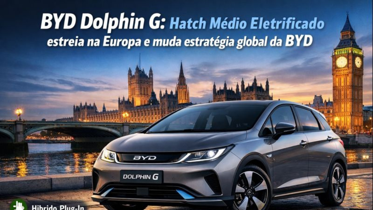 BYD Dolphin G será lançado na Europa como híbrido plug-in e marca uma virada na estratégia global da BYD para o mercado europeu.