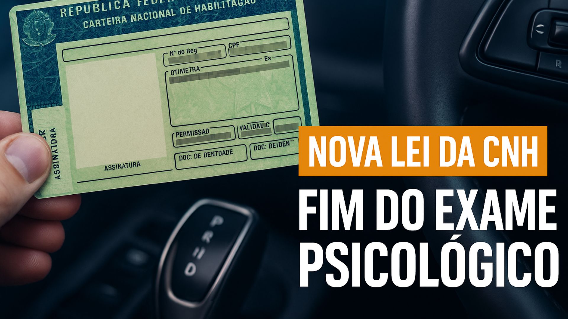 Governo avalia mudanças na CNH, como fim do exame psicológico, renovação automática para bons condutores e uso de carro automático no teste prático.