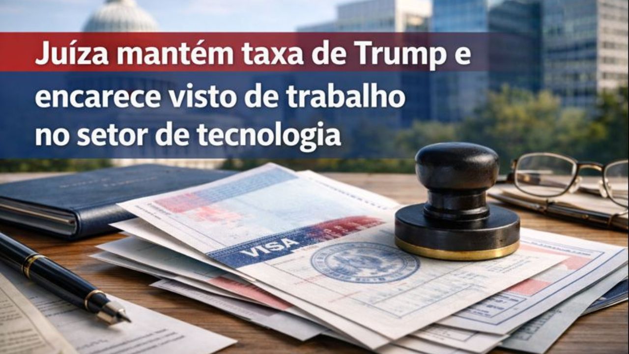 Decisão de juíza autoriza Trump a manter taxa de US$ 100 mil em vistos de tecnologia, afetando empresas e trabalho estrangeiro.