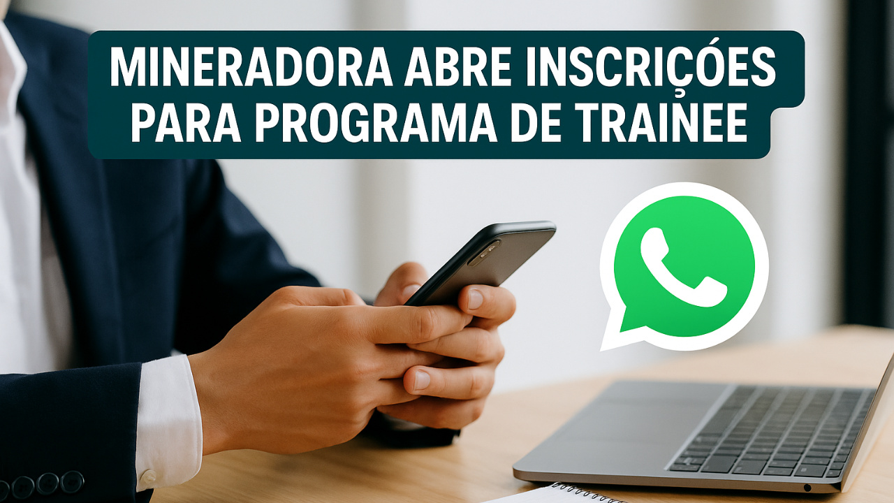 Mineradora abre inscrições para programa de trainee com salário de R$ 9,7 mil e processo via WhatsApp. Veja requisitos: