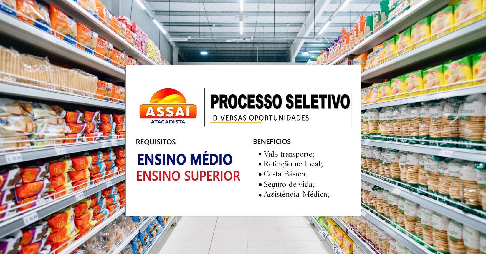 Assaí Atacadista convoca pessoas com e sem experiência para preencher mais de 1800 vagas em cargos de operador de loja, caixa, auxiliar administrativo e outras funções em todo o Brasil