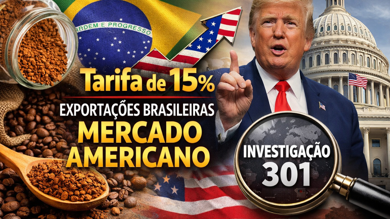 A redução da tarifa para 15% abre nova oportunidade para o Café solúvel nas Exportações brasileiras, em meio à análise da Investigação 301.