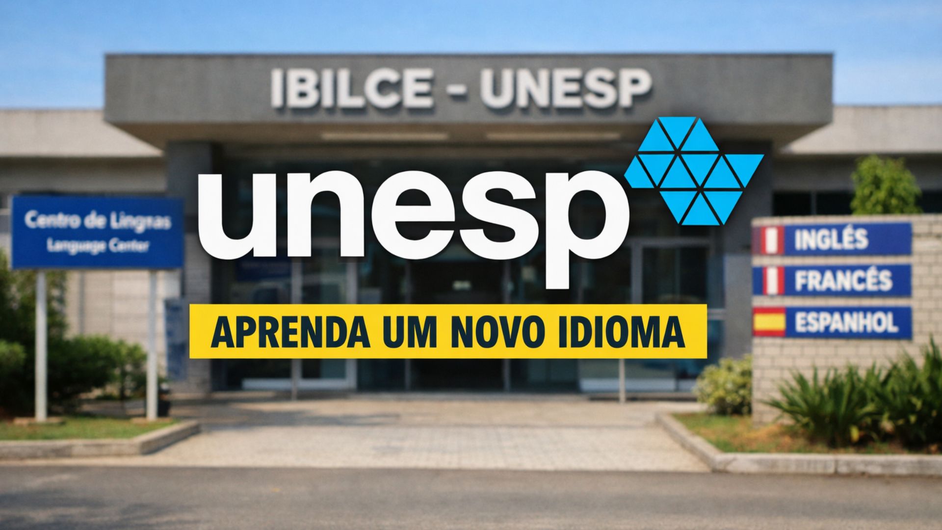 UNESP abre vagas para cursos de idiomas em 2026 no Ibilce, em São José do Rio Preto, com aulas presenciais e on-line e início em março.
