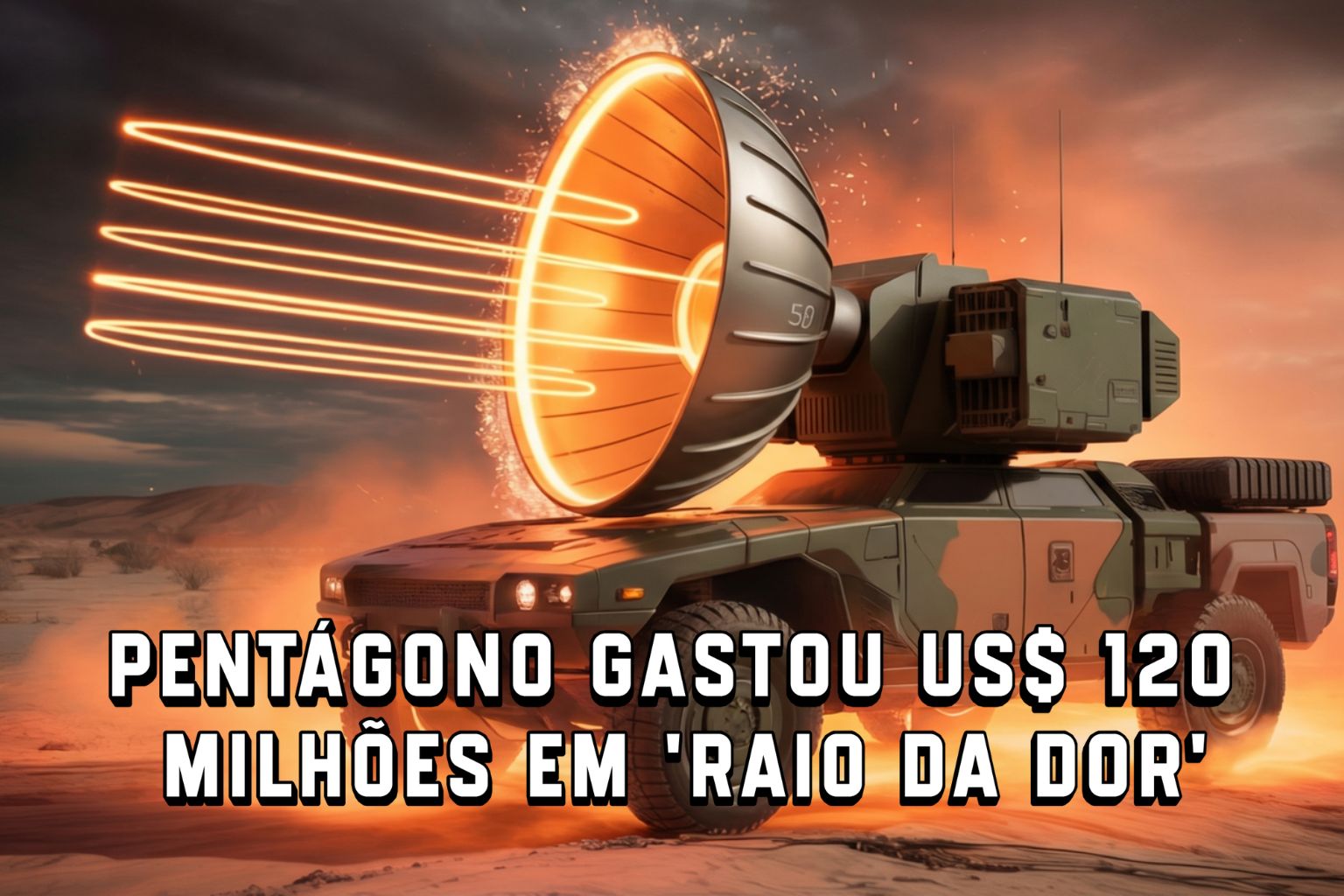 Pentágono gastou US$ 120 milhões em 'raio da dor': arma de micro-ondas aquece pele a 55°C e foi quase usada no Iraque e na fronteira