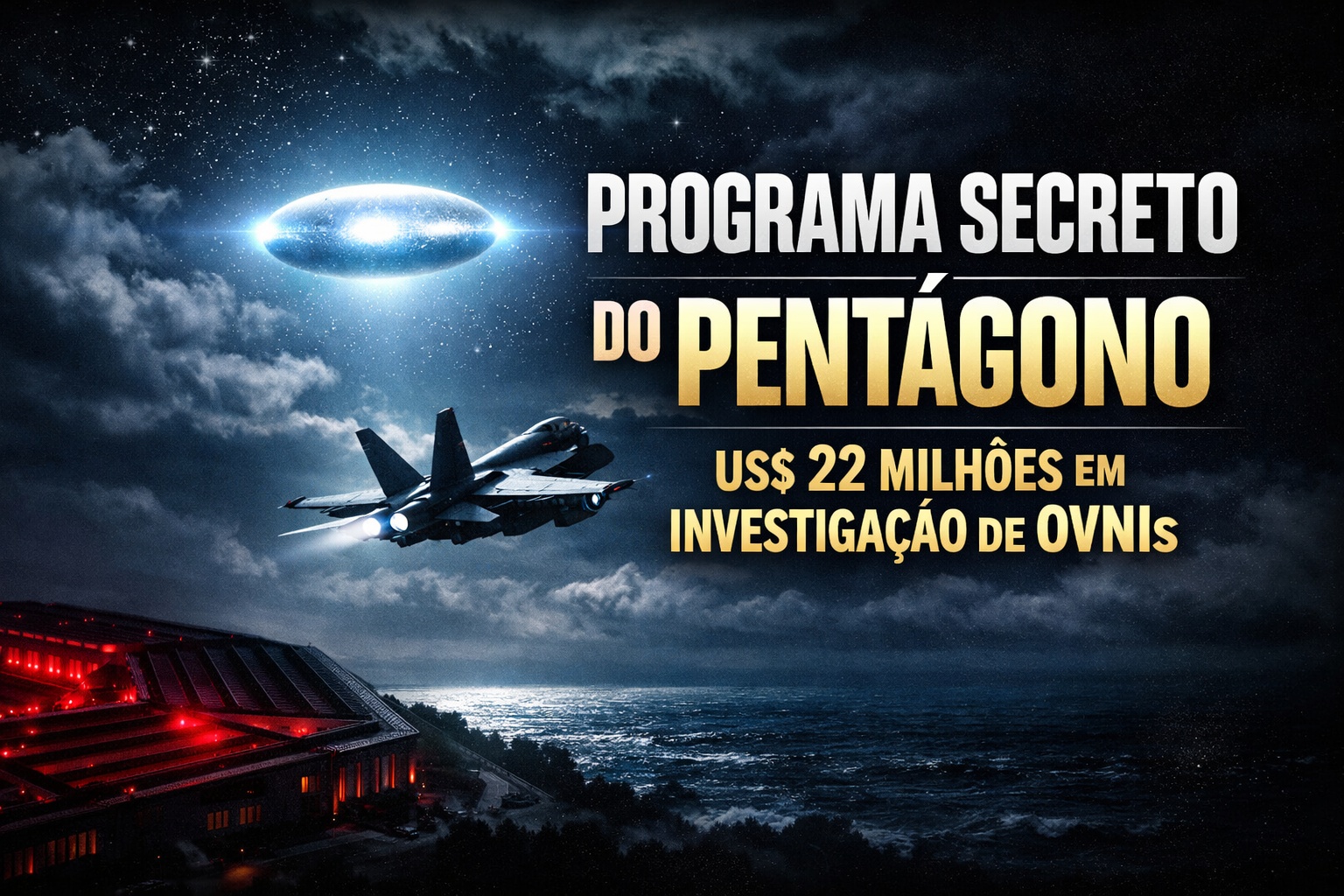 Revelado em 2017, o programa secreto do Pentágono que investigou OVNIs por cinco anos recebeu US$ 22 milhões, analisou encontros da Marinha dos EUA e mudou para sempre a forma como fenômenos aéreos não identificados são tratados oficialmente