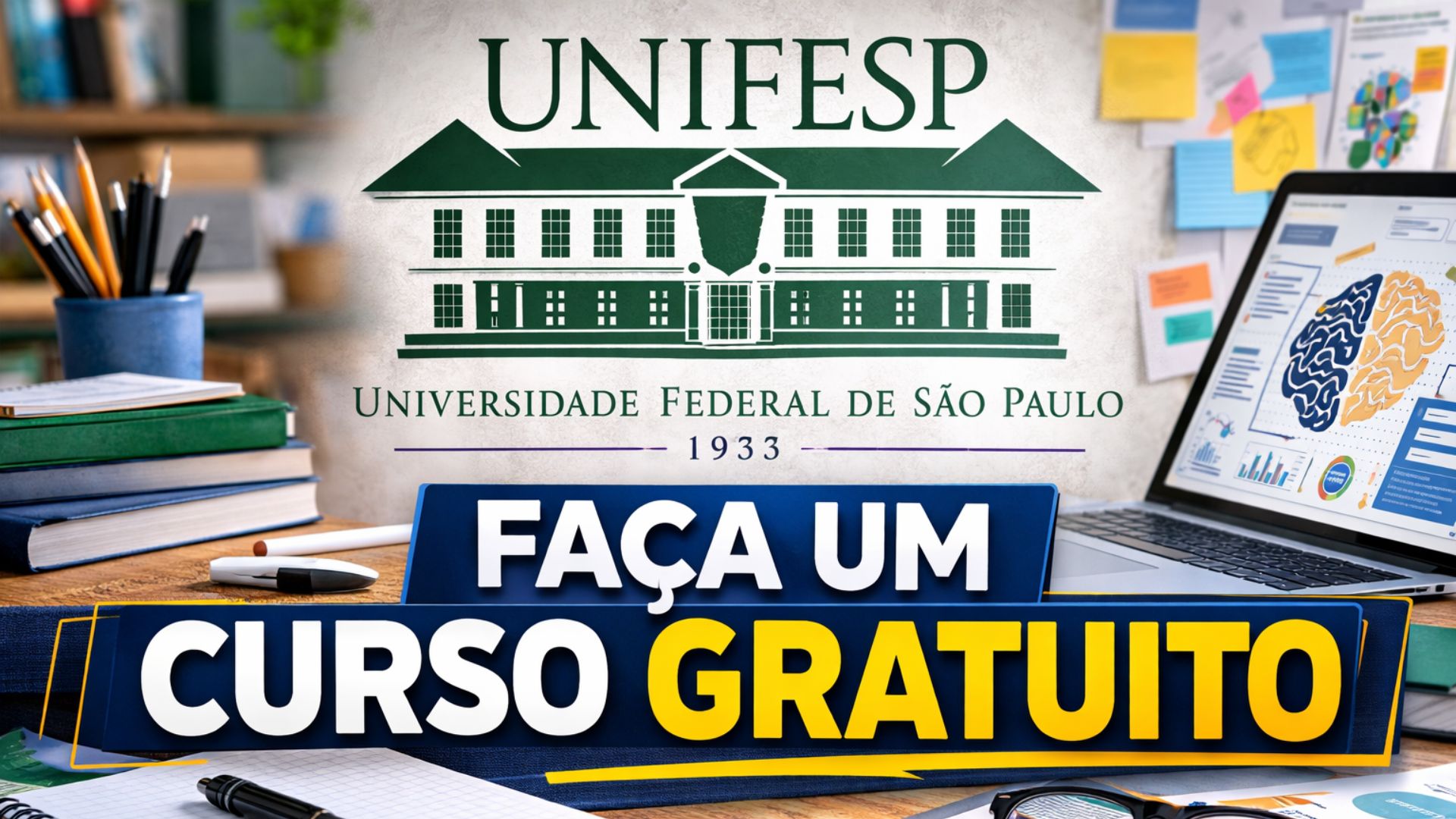 Unifesp abre curso gratuito de Neurodesign Educacional com 60 horas e aulas online. Inscrições até 31/03 e início em abril de 2026.