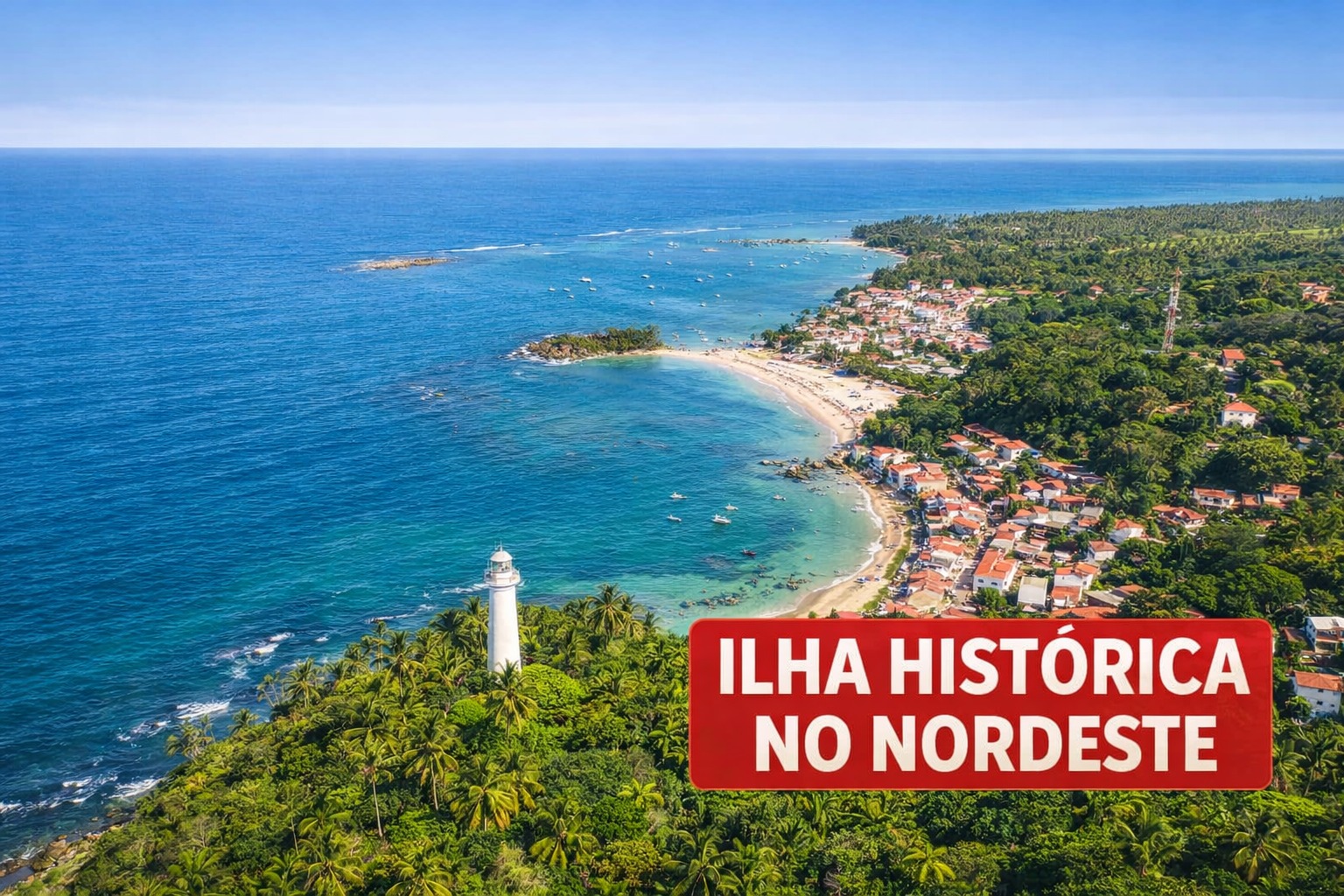 Ilha, Morro de São Paulo